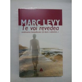 Te voi revedea - Marc Levy